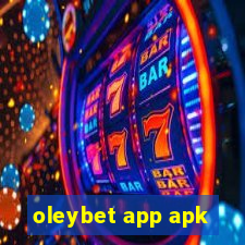 oleybet app apk